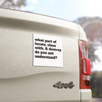 car magnet 'What Part of Locate, Close With, & Destroy Do You Not Understand?' Car Magnet