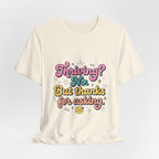Thriving? No, But Thanks for Asking Tee | mental health humor, retro wavy text