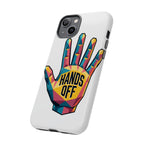 Hands Off Phone Case — Bold Geometric Palm Graphic