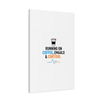Running on Coffee, Emails & Cortisol Canvas | stress meme, burnout decor