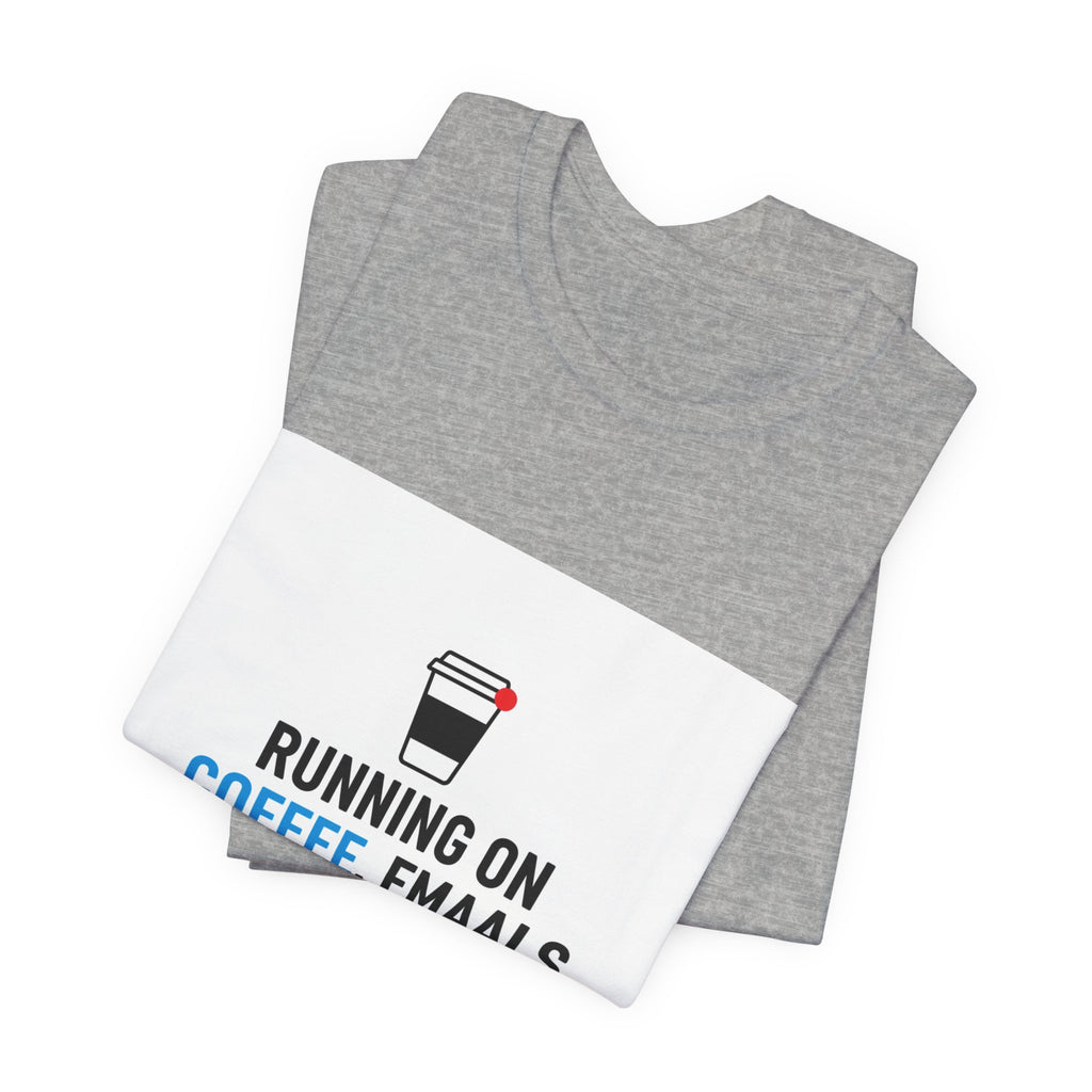 Running on Coffee, E-mails & Cortisol T-Shirt | cortisol shirt, stress meme