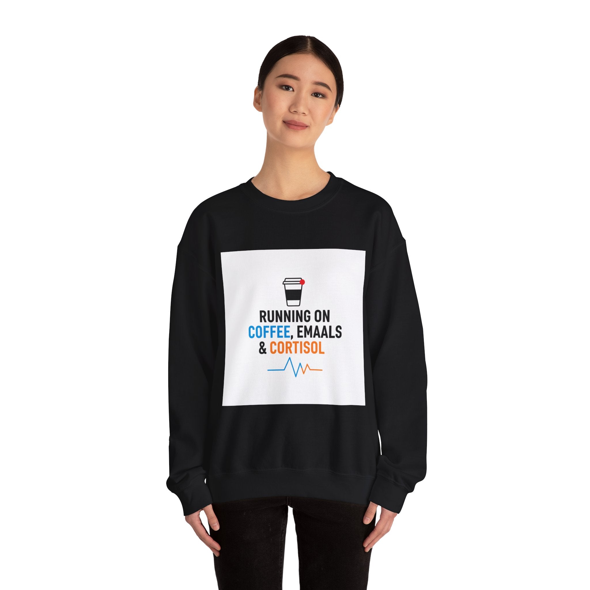 Running on Coffee, Emails & Cortisol Sweatshirt | cortisol shirt, stress meme