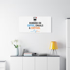 Running on Coffee, Emails & Cortisol Canvas | stress meme, burnout decor