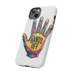 Hands Off Phone Case — Bold Geometric Palm Graphic