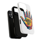 Hands Off Phone Case — Bold Geometric Palm Graphic