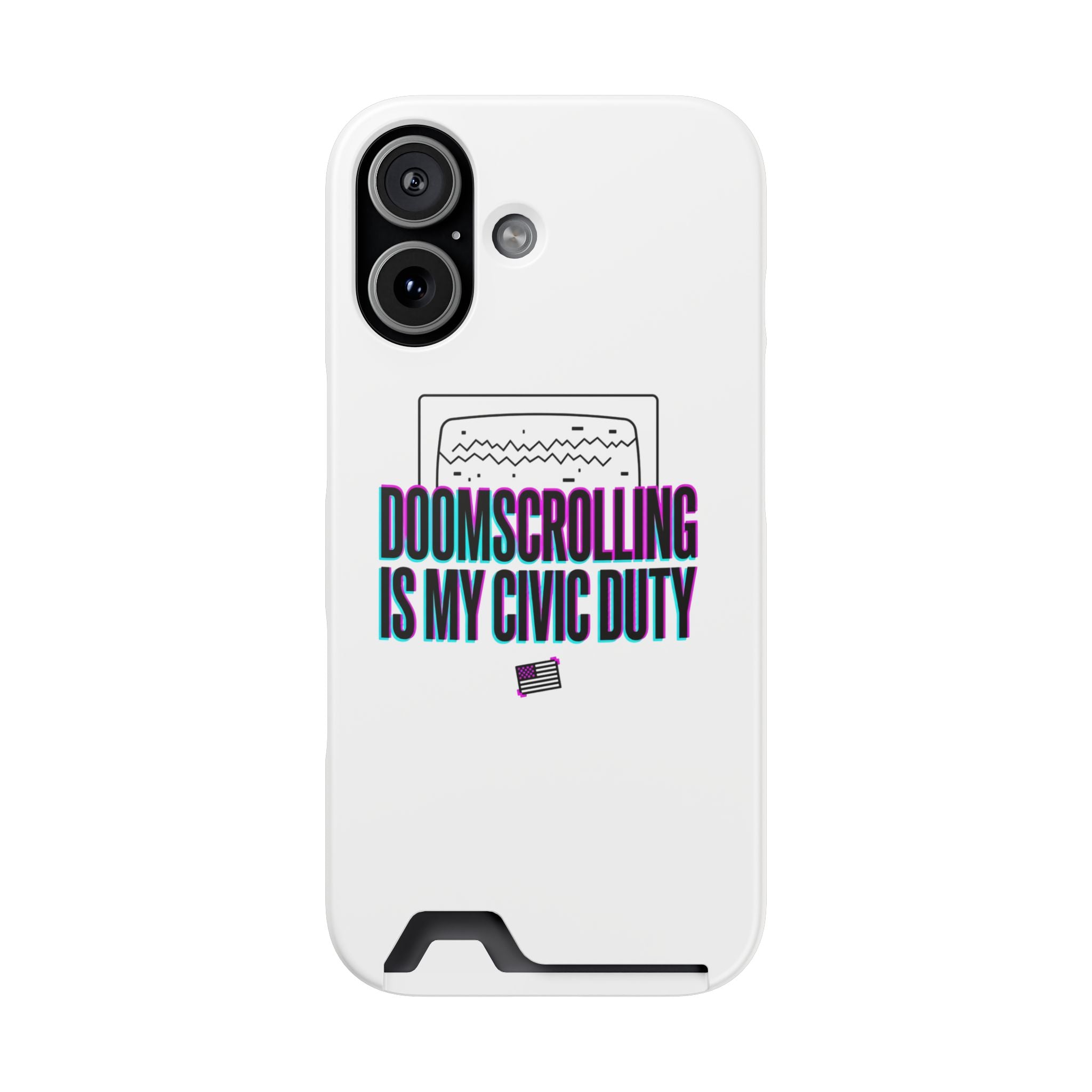 Phone Case with Card Holder — "Doomscrolling Is My Civic Duty" Slim Protective Cover