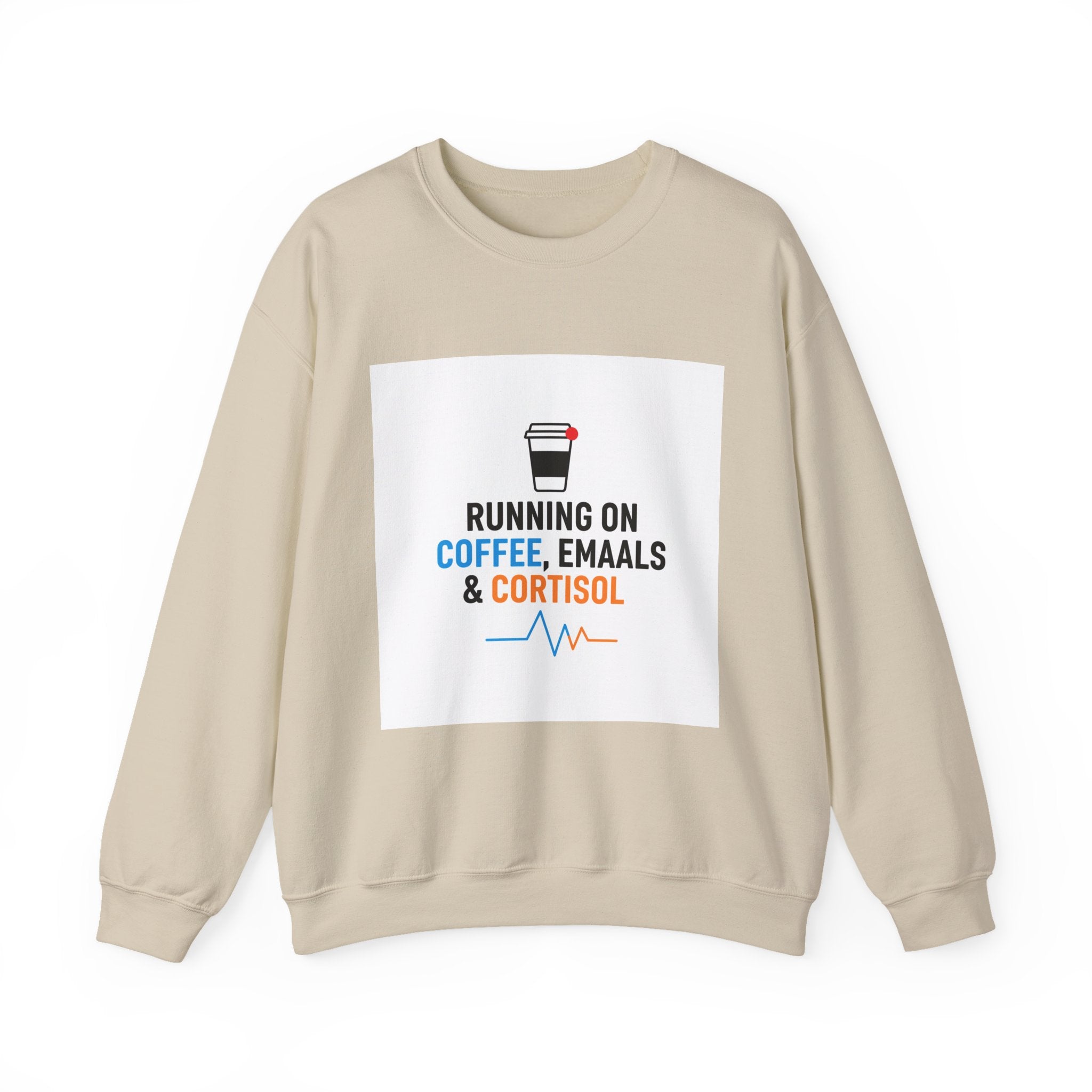 Running on Coffee, Emails & Cortisol Sweatshirt | cortisol shirt, stress meme