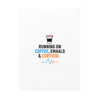Running on Coffee, Emails & Cortisol Canvas | stress meme, burnout decor