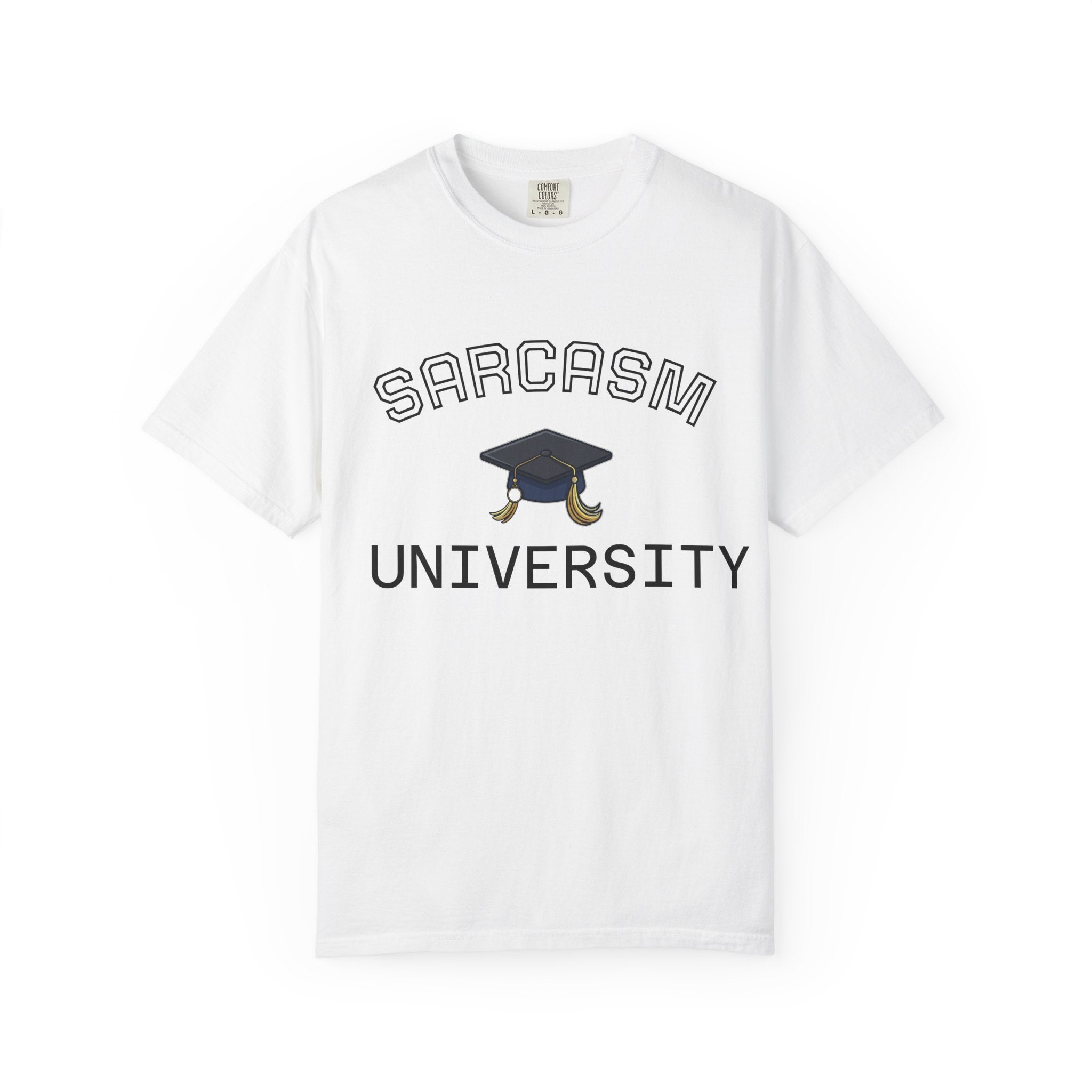 Sarcasm University T-Shirt — Funny Graduation Cap Tee for Grads & Students